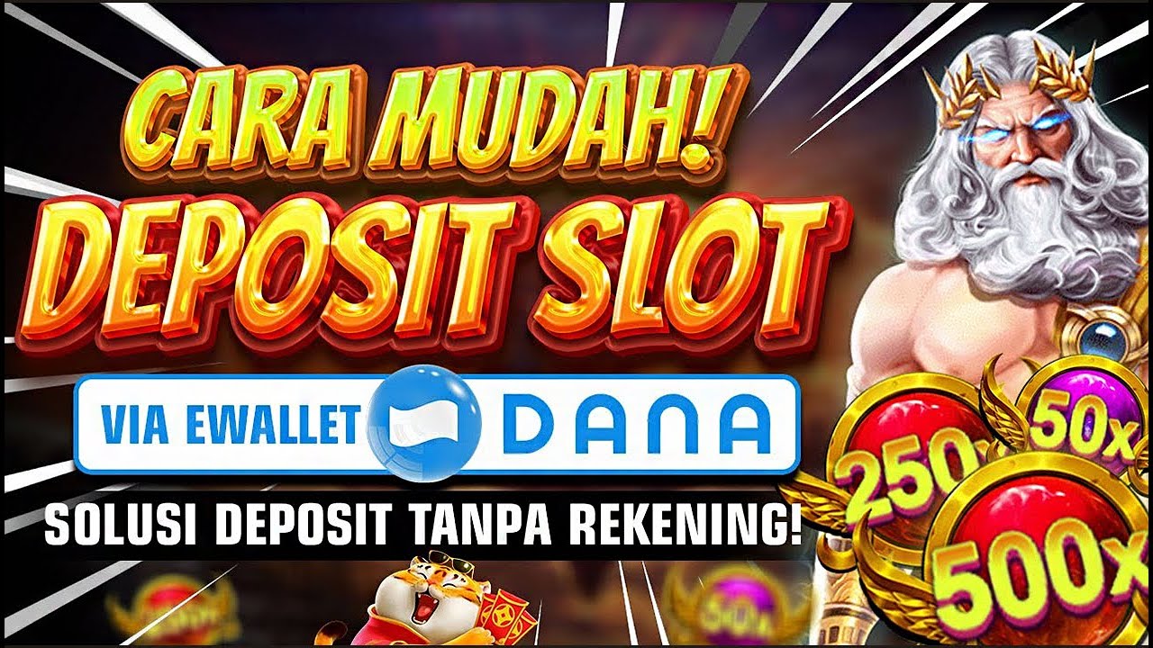 slot deposit dana